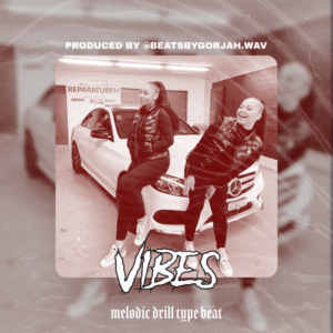 Melodic Drill type beat - Vibes