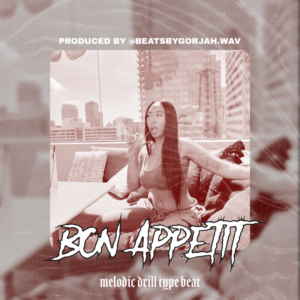 Melodic Drill type beat - Bon Appetit