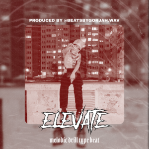 Melodic Drill type beat - Elevate