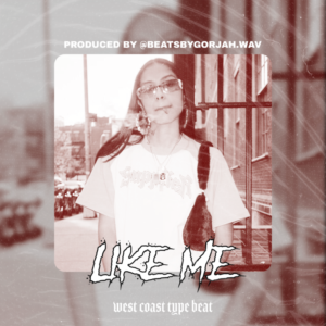 West Coast type beat - Like Me