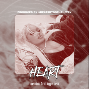 Melodic Drill type beat - Heart