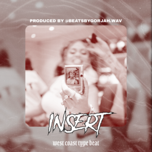 West Coast type beat - Insert