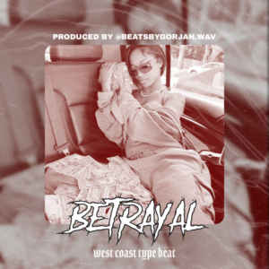 West Coast type beat - Betrayal