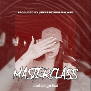 Afrobeat type beat - Masterclass