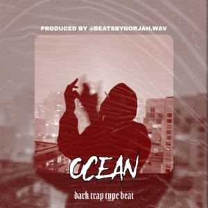 Dark Trap type beat - Ocean