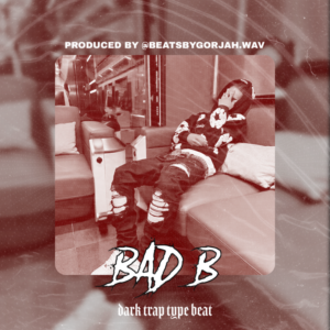 Dark Trap type beat - Bad B