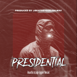 Dark Trap type beat - Presidential