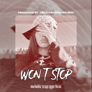 Melodic Trap type beat - Won't Stop