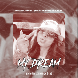Melodic Trap type beat - My Dream