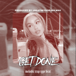 Melodic Trap type beat - Get Done
